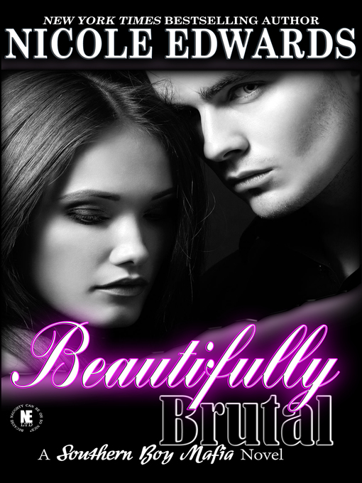 Title details for Beautifully Brutal by Nicole Edwards - Available